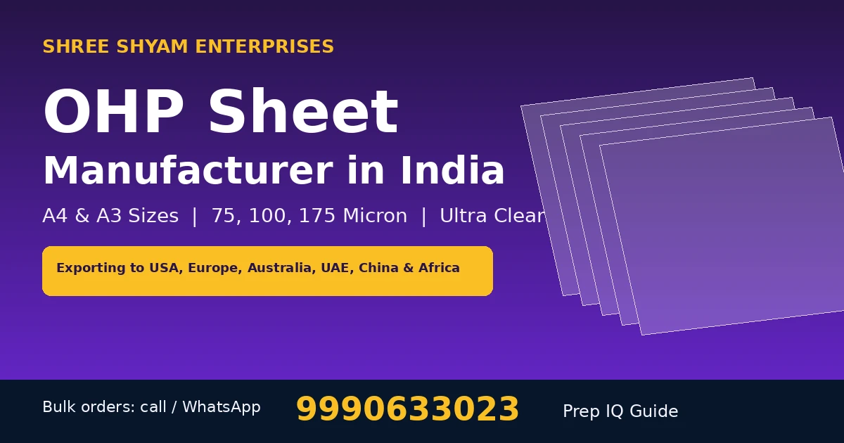 OHP Sheet Manufacturer in India: Sizes, Thickness and Bulk Supply from Shree Shyam Enterprises